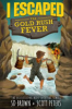 I_escaped_the_gold_rush_fever