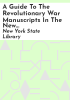 A_guide_to_the_Revolutionary_War_manuscripts_in_the_New_York_State_Library