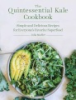The_quintessential_kale_cookbook