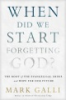 When_did_we_start_forgetting_God_