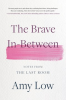 BRAVE_IN-BETWEEN__NOTES_FROM_THE_LAST_ROOM