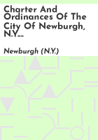 Charter_and_ordinances_of_the_city_of_Newburgh__N_Y__together_with_the_rules_and_regulations_of_the_Board_of_Health_and_of_the_Board_of_Plumbers_and_plumbing