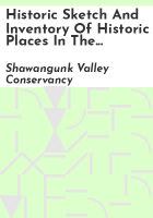 Historic_sketch_and_inventory_of_historic_places_in_the_Shawangunk_Valley__Ulster_County__New_York