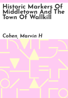 Historic_markers_of_Middletown_and_the_Town_of_Wallkill