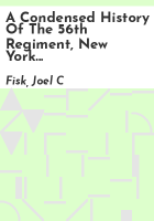 A_condensed_history_of_the_56th_Regiment__New_York_Veteran_Volunteer_Infantry__which_was_a_part_of_the_organization_known_as_the_Tenth_Legion_in_the_Civil_War__1861-1865