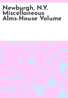 Newburgh__N_Y__miscellaneous_Alms-House_volume