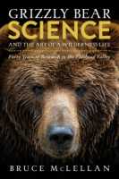 Grizzly_bear_science_and_the_art_of_a_wilderness_life