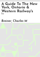 A_guide_to_the_New_York__Ontario___Western_Railway_s___Scranton_division