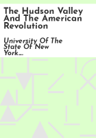 The_Hudson_Valley_and_the_American_Revolution