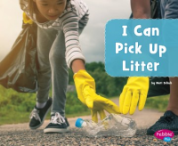 I_can_pick_up_litter
