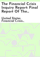 The_financial_crisis_inquiry_report